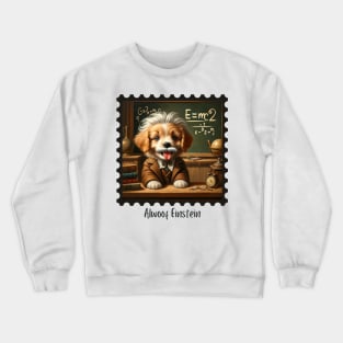 Alwoof Einstein Crewneck Sweatshirt